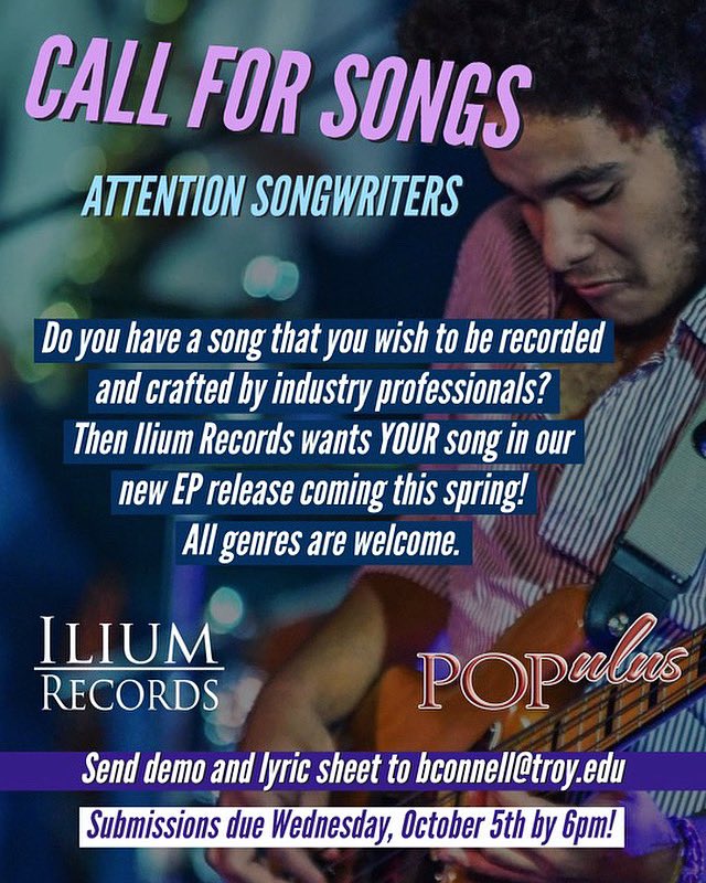 PopulusBand's tweet image. Have a song idea? Ilium Records wants to hear it! Just email bconnell@troy.edu a demo and lyric sheet before October 5th by 6pm!