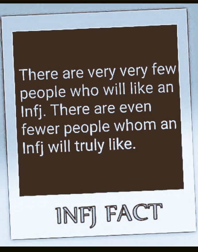 JoannaTech6669's tweet photo. There are very very very few people who will like an INFJ. There are even fewer people whom an INFJ will truly like❕

⚛#IntrovertedIntuitiveFeelingJudging #Introverted #Intuitive #Feeling #Judging #INFJ #INFJA #Assertive #Ambivert #MBTI #MyersBriggsTypeIndicator #MyersBriggs ☯ https://t.co/N7er9ivaQv