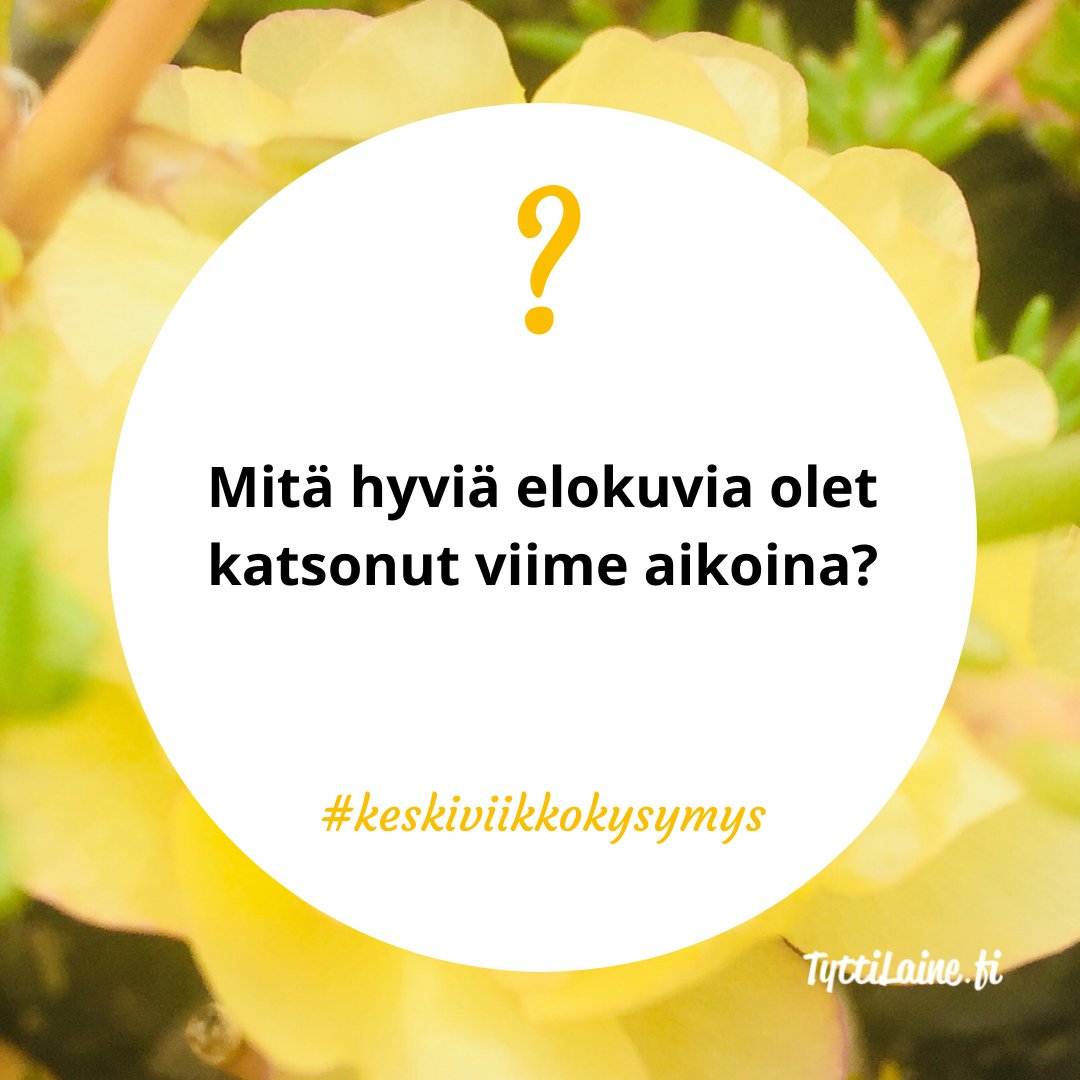 Mitä hyviä elokuvia olet katsonut viime aikoina?
#keskiviikkokysymys