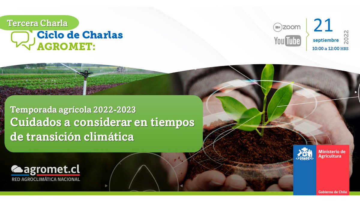 Ciclo de Charlas AGROMET
Tercera Charla: Temporada agrícola 2022/2023 Cuidados a considerar en tiempos de transición climática. 21 septiembre, 10AM
Inscripcion: forms.gle/oeA1QrrZsz5J7V…