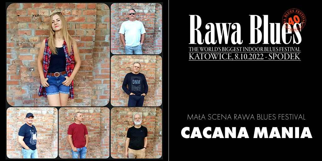 Zespół Cacana Mania zadebiutował w lipcu 2018 roku. Pod koniec 2021 roku ukazała się ich debiutancka płyta „Wyznania”. A już 8 października Cacana Mania wystąpi podczas  40-tej edycji festiwalu Rawa Blues.
𝗞𝗨𝗣 𝗕𝗜𝗟𝗘𝗧: bit.ly/3sAxuJv
#40rawablues #cacanamania