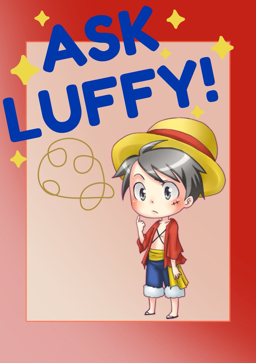 Hey guys! I'm gonna be doing an "Ask Luffy" video here soon! Got any questions you wanna ask me? Pop them in the comments for me to answer!