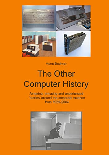 Download# The Other Computer History: Amazing, amusing and expierenced ...