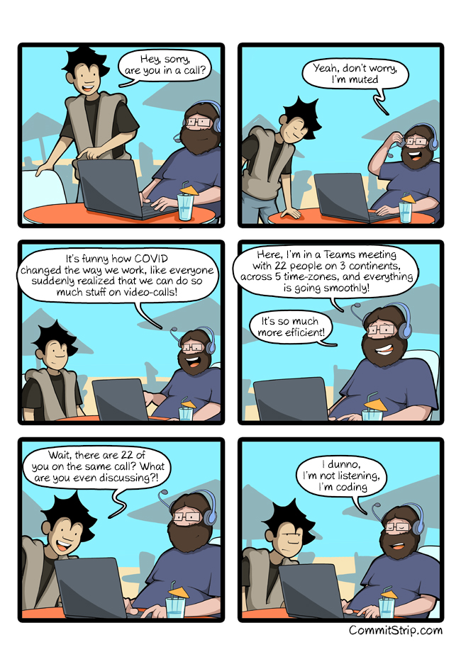 Once upon a Teams meeting…

commitstrip.com/2022/09/13/onc…