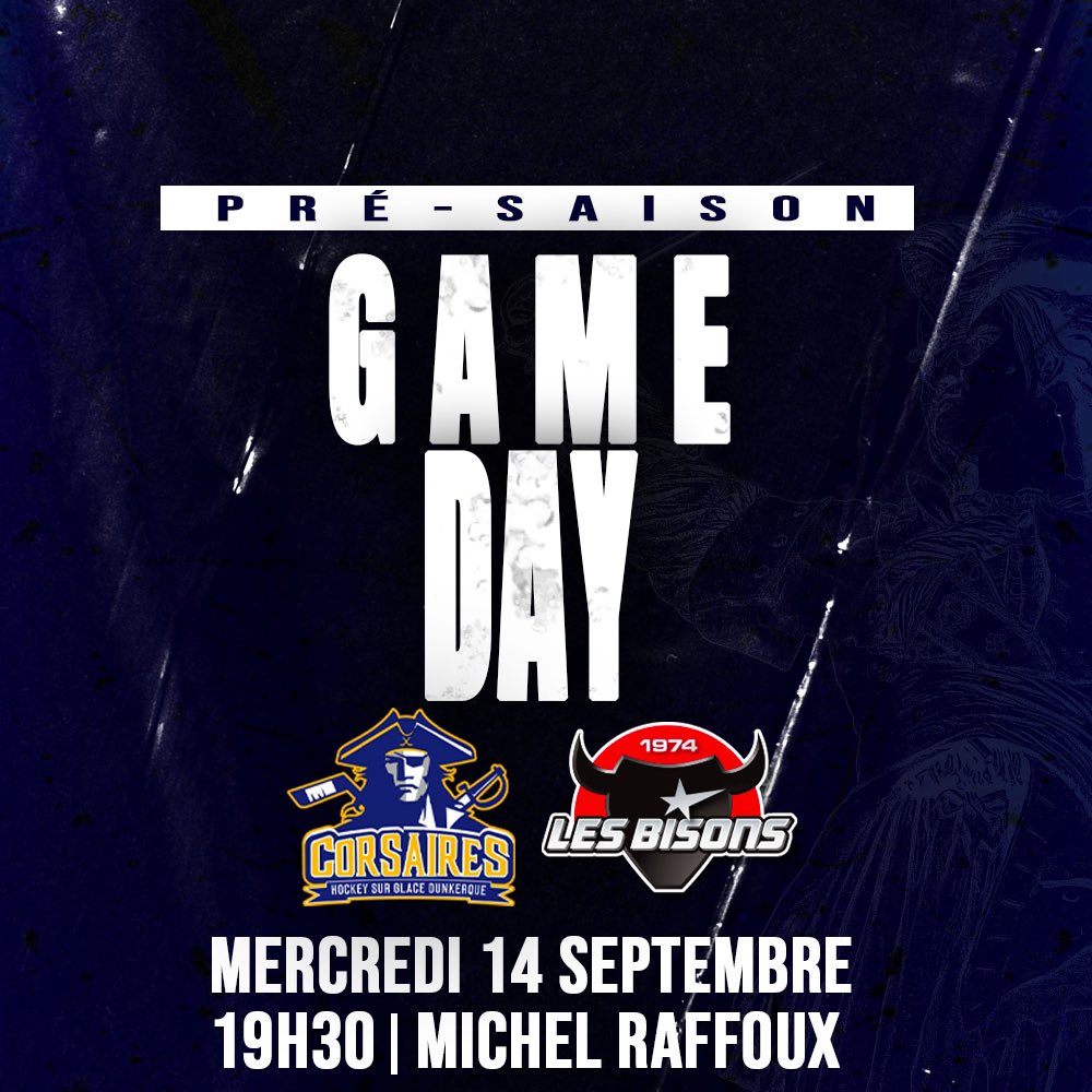 CorsairesDk's tweet photo. ɢᴀᴍᴇ ᴅᴀʏ ⚔️

🏆 ᴘʀᴇ́-sᴀɪsᴏɴ
🆚 @Hockey_Bisons 
🕢 19h30
📍 Patinoire Michel Raffoux 
📺 @FANSEAT_FR
🎟  https://t.co/YibXCwLbTY

#EmbarquezAvecNous #Divsion1 #GoCorsaires https://t.co/vxaIGRVhjl