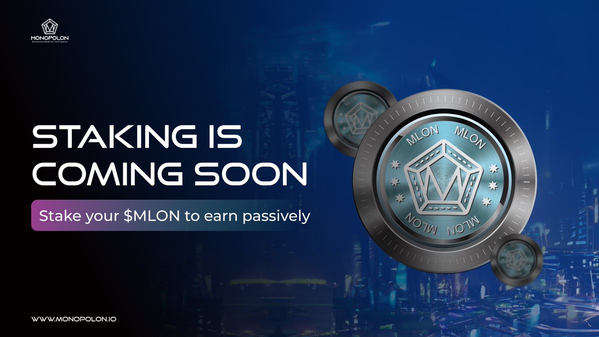We are excited to announce what we have been working on behind the scenes-- $MLON Staking is coming VERY soon! 🚀 

Get ready to stake your $MLON to earn passive income 💰😉  

#Monopolon #Web3 #Metaverse
