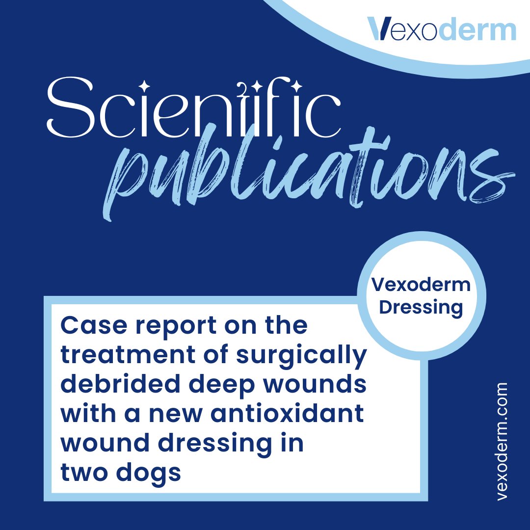 Vexoderm's tweet photo. Case report on the treatment of surgically debrided deep wounds with a new antioxidant wound dressing in two dogs
Reed the complete article in the website.
https://t.co/ZwSjKp05Xb
https://t.co/VF0NMl5UyI
#veterinary #naturalorigin #animalcare #woundcare #animals #vexoderm https://t.co/C1jGMBZ4ah