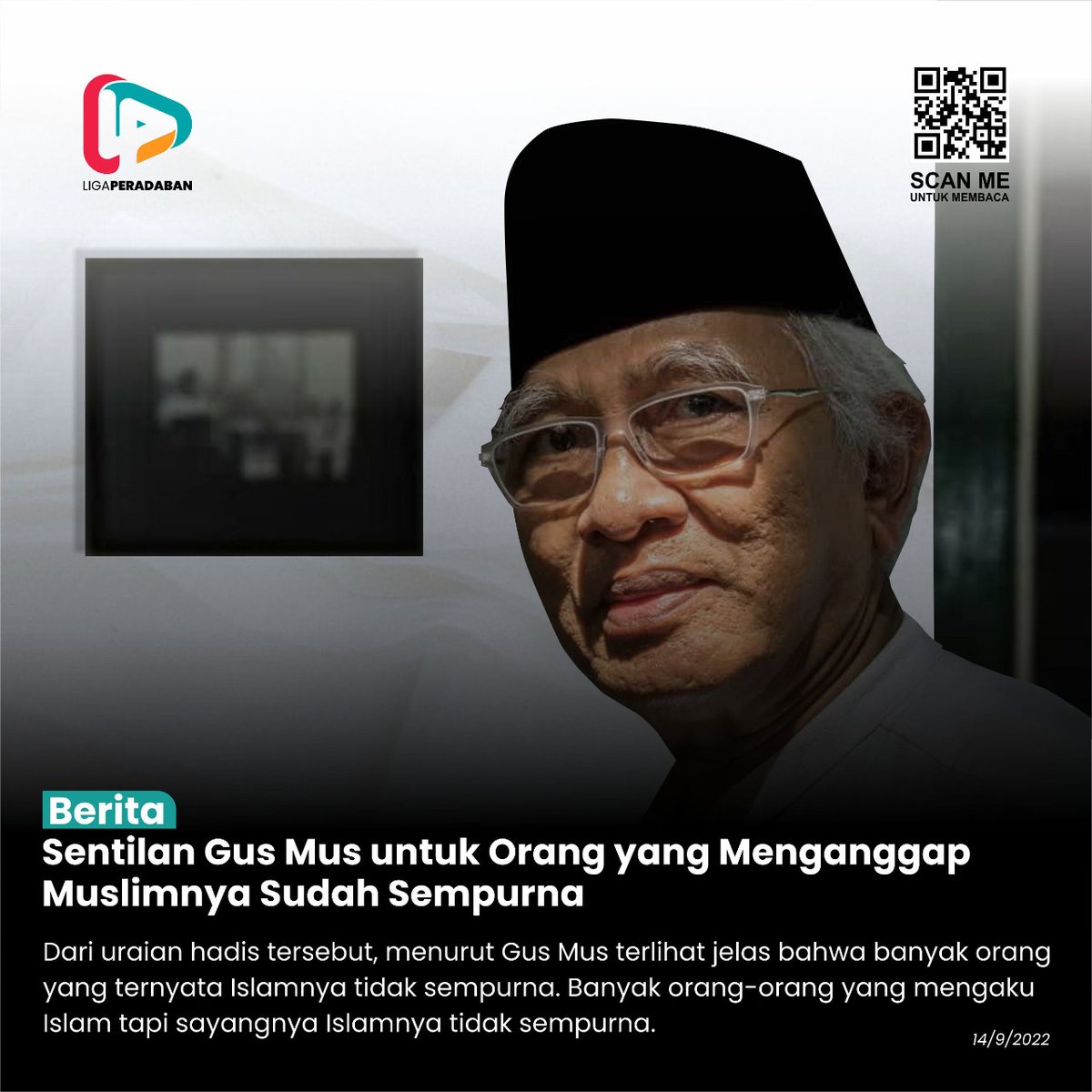 kawalkyai's tweet photo. *Sentilan Gus Mus untuk Orang yang Menganggap Muslimnya Sudah Sempurna*

Dari uraian hadis tersebut, menurut Gus Mus terlihat jelas bhw banyak orang yang ternyata Islamnya tidak sempurna. Banyak orang² yg mengaku Islam tp sayangnya Islamnya tidak sempurna.
https://t.co/Or0JEs8ijz https://t.co/tLQKqzokDC