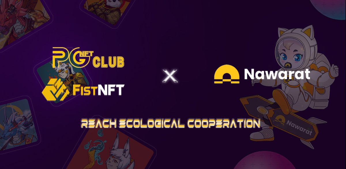 🎉 PGNFT &amp; <a href="/Fist__NFT/">FistNFT</a>  &amp; @0xNawarat  Announce Ecological Cooperation

🌈 Nawarat is a decentralized NFT evaluation protocol

💞 Let's work together to promote the development of NFT market transactions and empower the entire NFT ecosystem