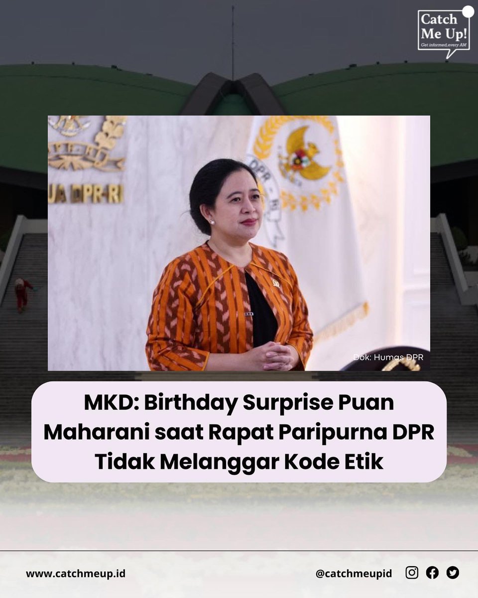 Karena gak ada bukti, birthday surprise Ketua DPR Puan Maharani dinilai Majelis Kehormatan Dewan nggak melanggar kode etik. 

Meski rapatnya gak diskors dulu, MKD sih bilangnya Mbak Puan gak ngerayain ultah pas rapat, dia cuma nerima ucapan aja.