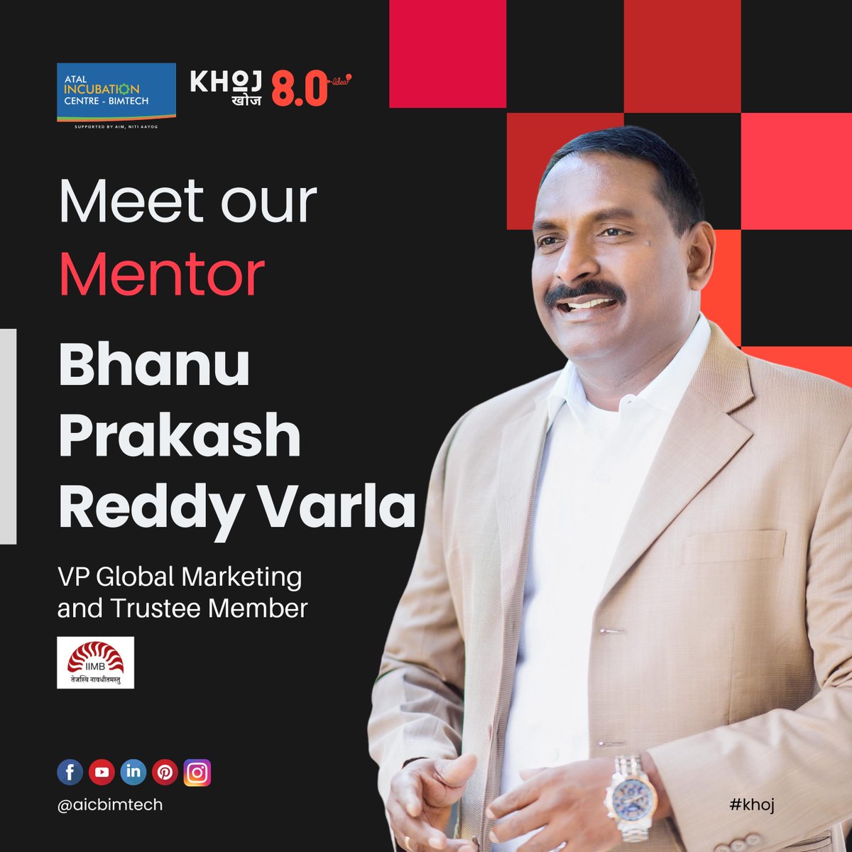 aicbimtech's tweet photo. It’s time to reveal the next mentor for KHOJ 🥳

Mr. Bhanu Prakash Reddy Varla, Vice President of Global Marketing and Trustee Member - IIM Bangalore Alumni Association (IIMBAA) .⚡

To apply and know more, visit https://t.co/rFKhToBZaF

#aicbimtech #aicbimtechprograms https://t.co/kX2qZKGz45