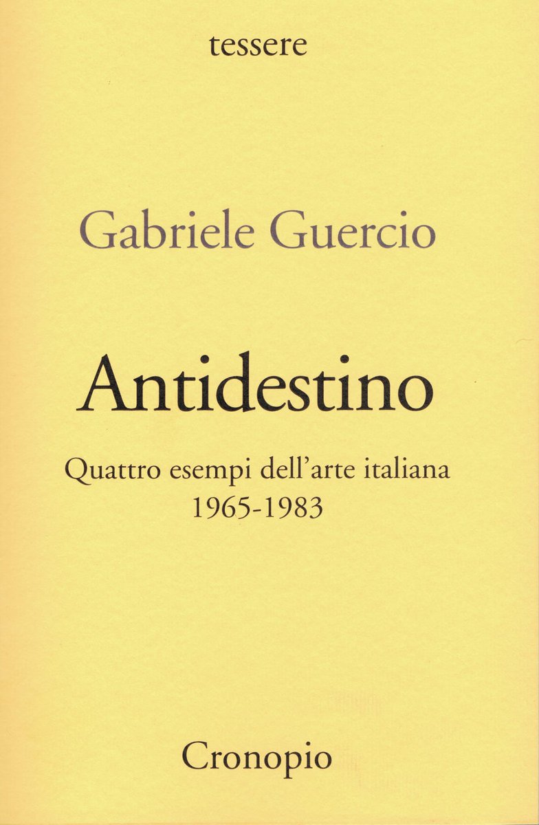 CronopioE's tweet photo. "È André Malraux a parlare dell'arte come di un ‘antidestino'"
Gli scritti di #GabrieleGuercio su #Anselmo #DeDominicis #Matarrese #Pistoletto
@francescabolino @verif_riv_filo @bibliofilosofia @amantilibri @ClubFilosofico @italianbookshop @filosofarti @ClassiCultit @bookmarchs https://t.co/YG9kfSN5O2