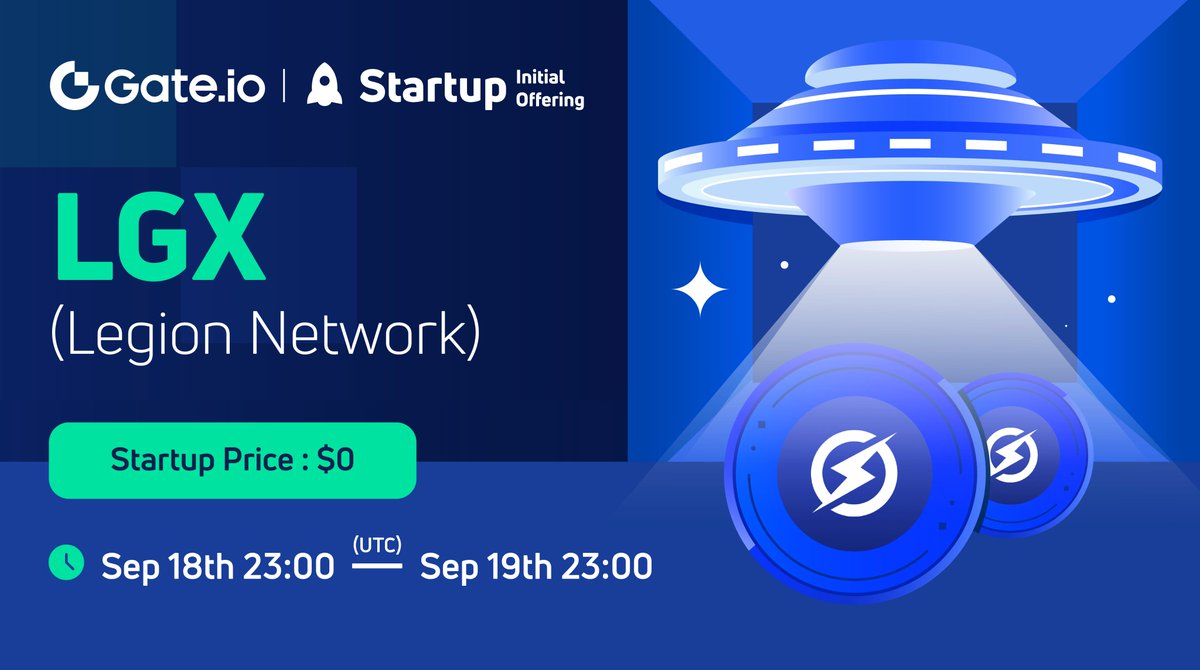 Gate.io #Startup Free Offering: $LGX <a href="/LegionNetwork__/">Legion Network: The #1 Crypto Super App</a>

⏰23:00, Sep 18th-23:00, Sep 19th (UTC)

🔹Airdrop Value: $100,000
🔹Eligibility: All KYC users

Participate: gate.io/startup/598
More: t.me/GateioOfficial…

#gateiostartup $LGX