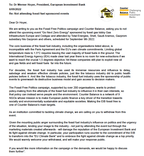 FossilFreeEU's tweet photo. With @Counter_Balance, we sent @wernerhoyer a letter asking EIB to withdraw from the event 👇 - but havn't heard back.

The business of the fossil fuel industry is incompatible with Paris Agreement &amp; EIB's own climate commitments.

Stop attending #FossilFuel sponsored events❌ https://t.co/iZEPPZnxUh