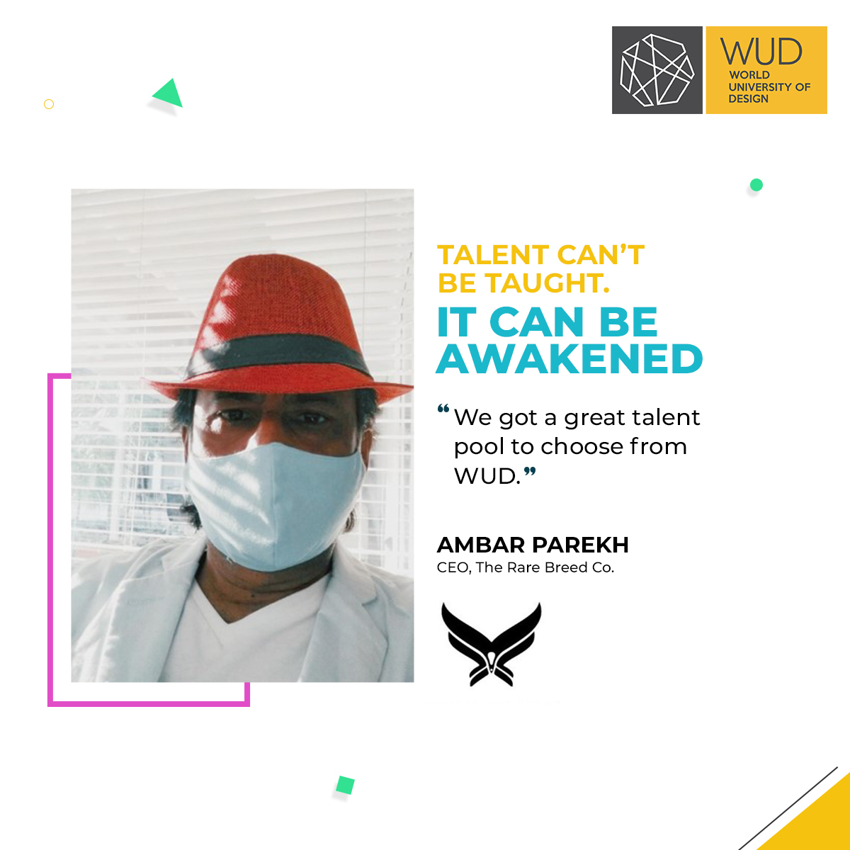 Ambar Parekh, CEO at The Rare Breed Co, share his experience over 2 years of #TalentSourcing from #WUD &amp; considers it as a well-organized &amp; responsible institute to choose. 
Join the community that is poised to excel. Give wings to your dreams.

#CampusRecruitment #Sonipat