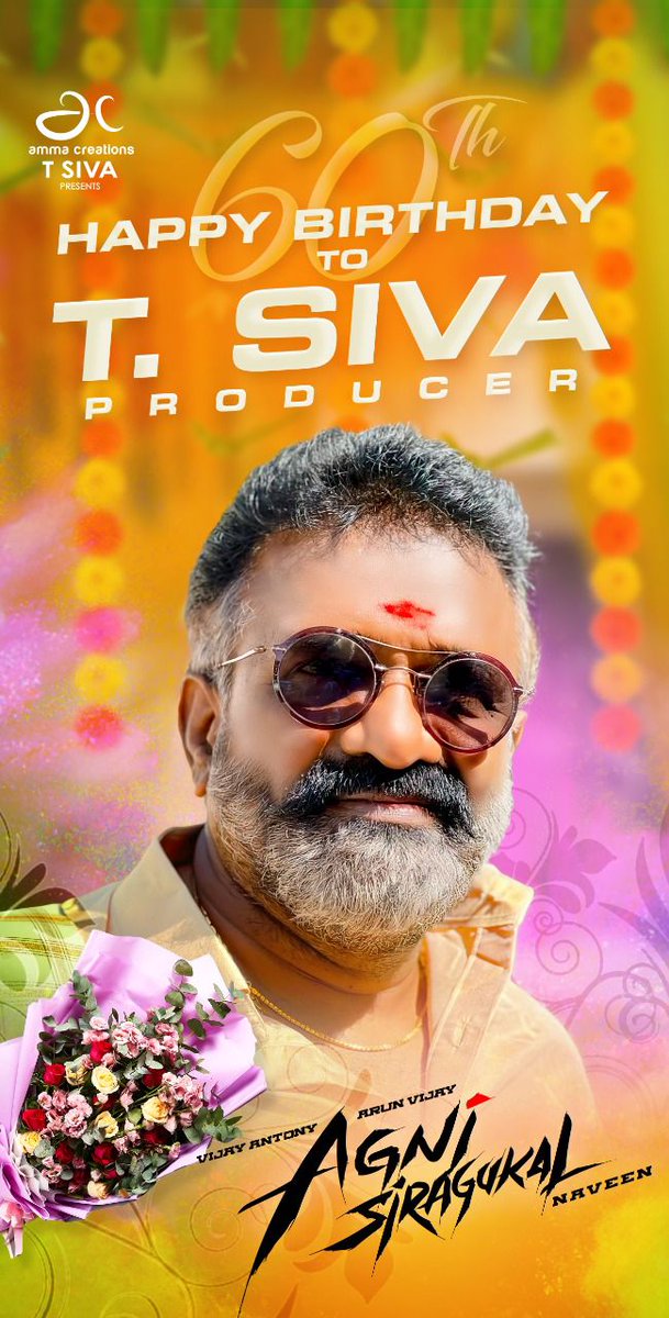 behindwoods's tweet photo. Team #AgniSiragukal wishing @TSivaAmma sir a very happy 60th birthday 

#HBDTSiva 🎁🎂

@vijayantony @arunvijayno1 @NaveenFilmmaker @Amma_Creation @pjaijo @raimasen @Iaksharahaasan @JSKfilmcorp @KA_Batcha @Natarajanmusic @VetreKrishnan @saregamasouth @DoneChannel1 https://t.co/tmmqy2cwaP