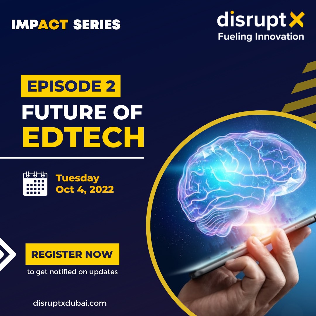 DisruptX2's tweet photo. Get your Calendars ready!

Our next episode of the DisruptX Impact series on "Future of Edtech" will be aired on our YouTube on October 4, 2022. 

Follow @DisruptX2

#disruptyx #edtech #virtualtalkseries #technology #disruptivetechnology #edtechindustry #schoolsandcollages https://t.co/FQY3lC8vwb