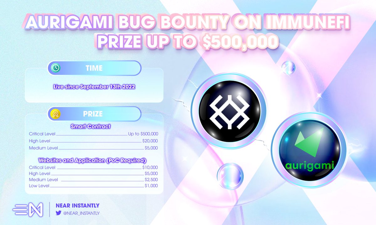 near_instantly_'s tweet image. 📢A call to all the #Near bug hunters
📢@aurigami_PLY has launched a bug bounty challenge on @immunefi.
🏆Prize up to $500,000
🔥Join now and take your rewards
👇For more details
➡️immunefi.com/bounty/aurigam…⬅️
#NEARCON2022 #NEARisNOW