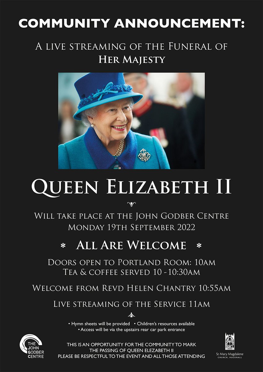 COMMUNITY ANNOUNCEMENT: ALL ARE WELCOME to a live streaming of Queen Elizabeth II's funeral will take place <a href="/JohnGodberCentr/">John Godber Centre</a> Monday 19th Sept 10am - see: bit.ly/3S1g8Q9 for details #NG15 #QueenElizabethII #QueenElizabethFuneral