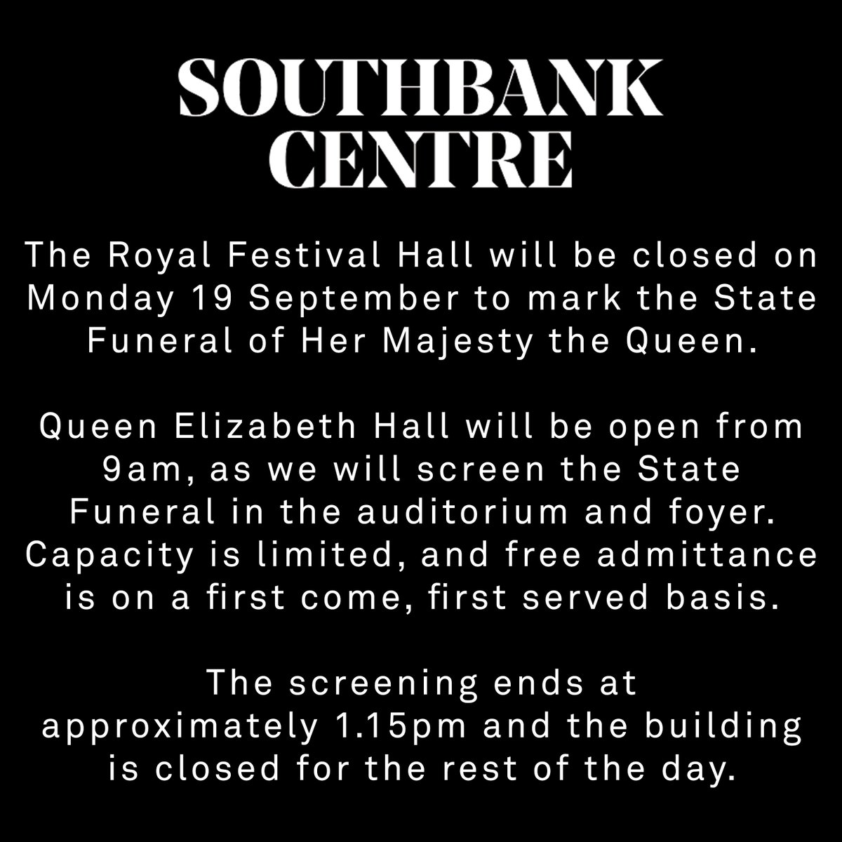 Updates on visiting the Southbank Centre on 19 September, the State Funeral of Her Majesty The Queen. For more information visit: bit.ly/3qBV5bl