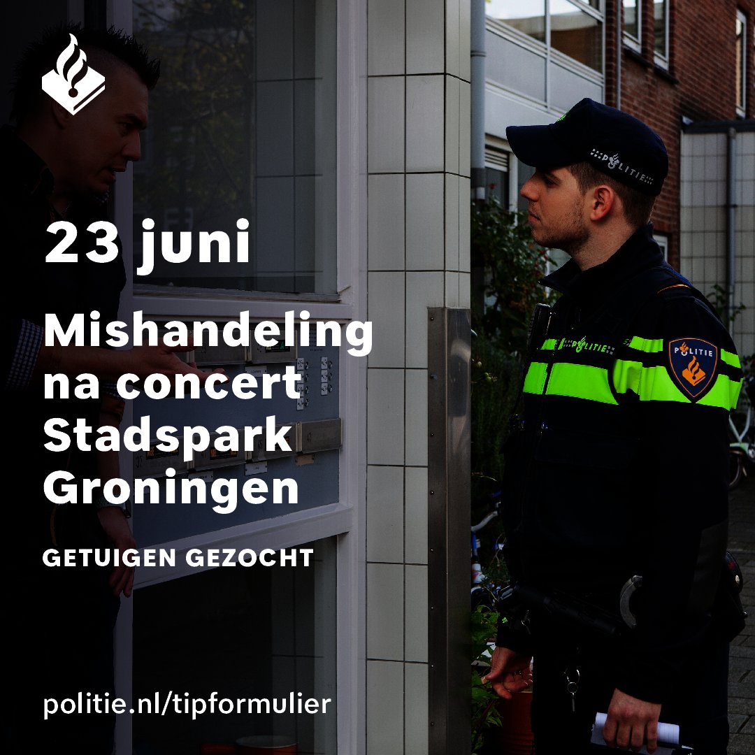 Getuigen gezocht mishandeling donderdag 23 juni tussen 23.00 en 00.00 uur.