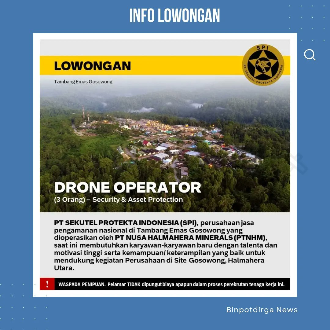 Binpotdirga's tweet photo. PT Sekutel Protekta Indonesia (SPI), the national security service company at the Gosowong Gold Mine operated by PT Nusa Halmahera Minerals (PTNHM), currently hiring skilled and highly motivated individuals to support the Company’s activities. Check this post! https://t.co/2us4mvqbcC
