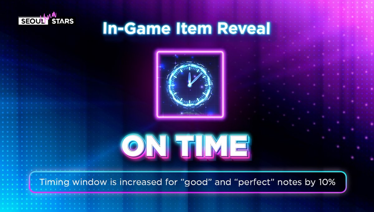 SeoulStarsNFT's tweet photo. Following on from our series of in-game item reveals, introducing our first passive in-game item  "On Time"⏲️

Effect 🧪 -  "Timing window is increased for "good" and "perfect" notes by 10%" https://t.co/9paWUO1Ika