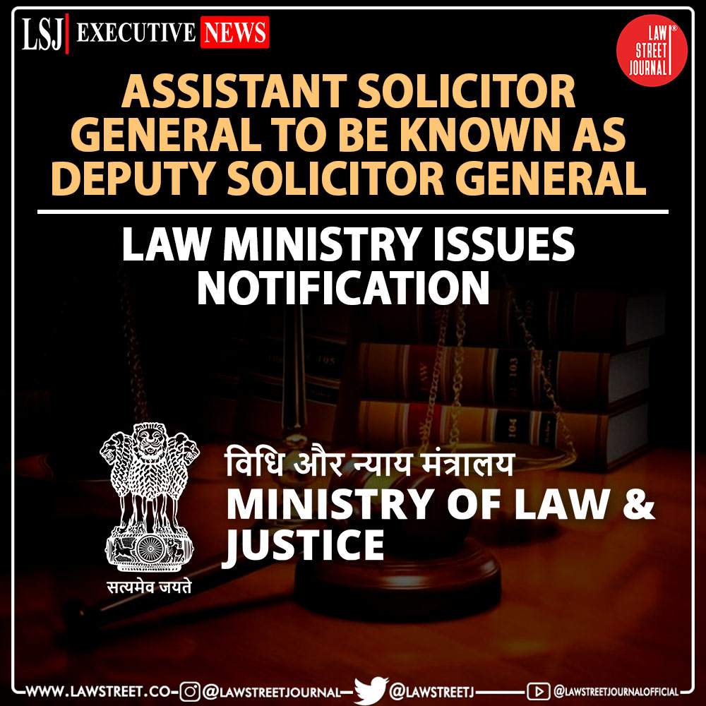 LawstreetJ's tweet photo. #LawMinistry has redesignated the post of #AssistantSolicitorGeneral of India as #DeputySolicitorGeneral of India to remove confusion as both Additional and Assistant #SolicitorGenerals use same abbreviation '#ASG'. Deputy Solicitor General of #lndia would be"#DSGI" @LawstreetJ https://t.co/rIvw0HF6rN
