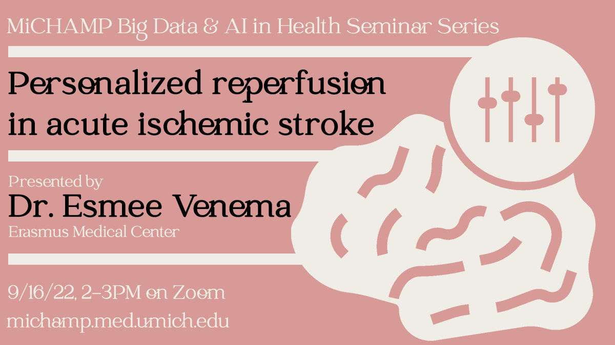 This Friday, the @UM_MiCHAMP Big Data & AI in Health Seminar Series is back with special guest presenter @esmee_venema from @erasmusmcintl. michamp.med.umich.edu/events-seminar…