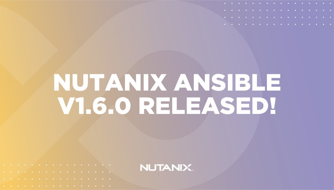NutanixNation's tweet photo. We just released version 1.6.0 of our Ansible module!  This release brings a number of Karbon-focused enhancements, including Karbon clusters, info module for Karbon clusters and more!  Check it out here: https://t.co/fVOSu9ukCC #nutanix #ansible #automation https://t.co/dhwMUExwDC