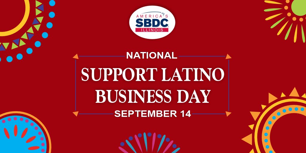 It's National Support Latino Business Day! Visit your favorite Latino-owned business and share the experience. The #IllinoisSBDC advises and connects all #entrepreneurs to resources so they can succeed. illinoissbdc.biz #ILSupportLatinoBiz #SmallBusinessSupport