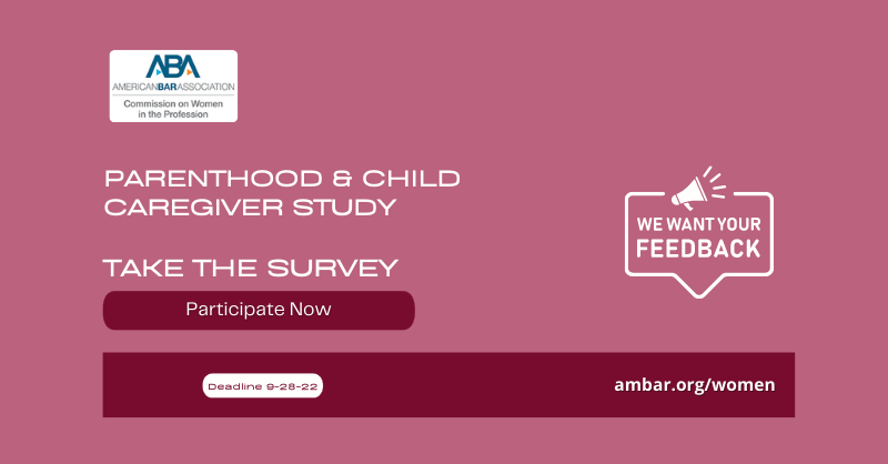 Have you taken our Parenthood &amp; Child Caregiver survey yet? We are especially looking for men to participate! This study will provide evidence-based recommendations to create a more equitable working environment for attorneys who are caregivers of children ambar.org/parenthoodsurv…