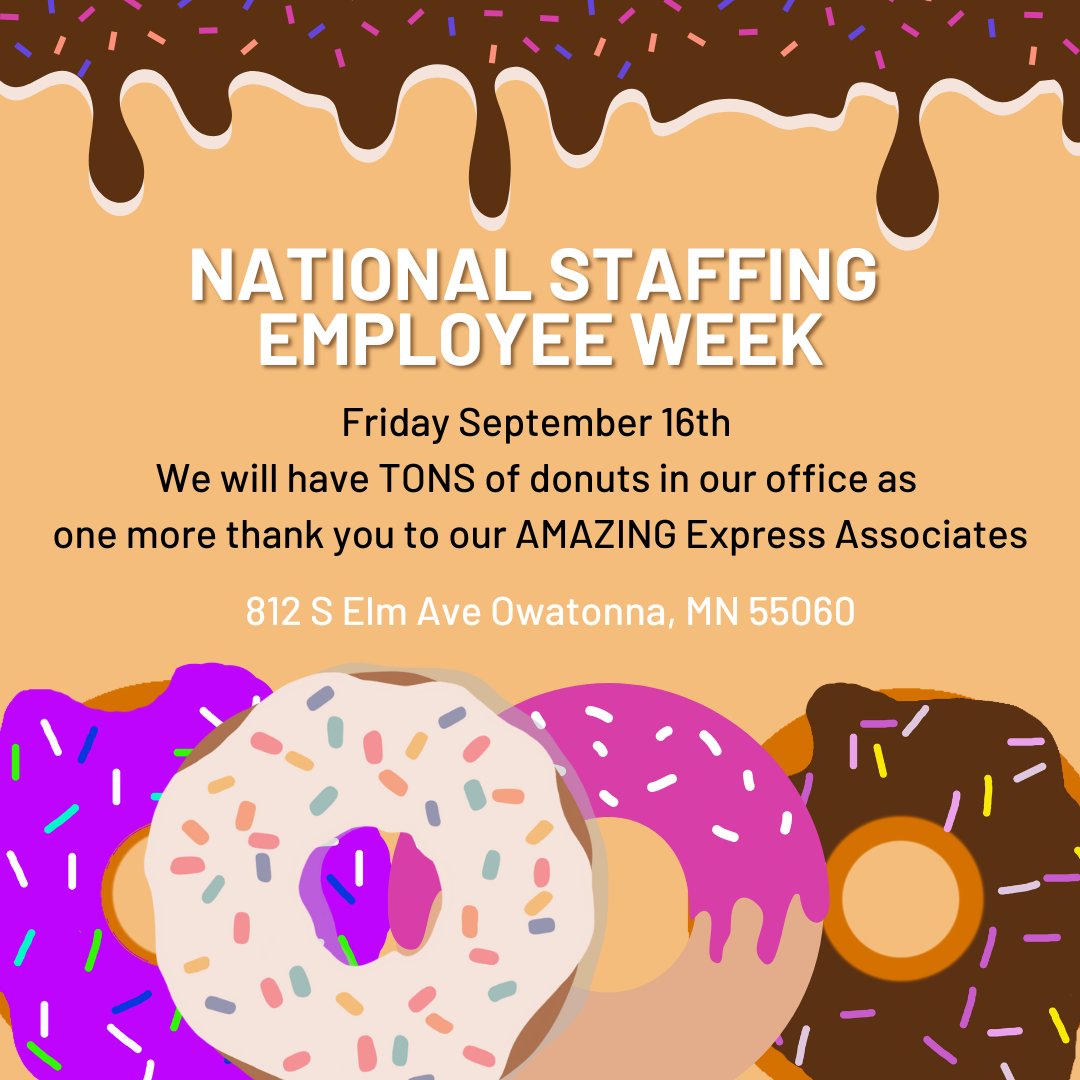 ExpressOwatonn1's tweet photo. In honor of #NationalStaffingEmployeeWeek, stop by our office this Friday for free donuts! It's a small way for us to say thank you for all the hard work our Express associates do! 😊 https://t.co/nFVu48exOY
