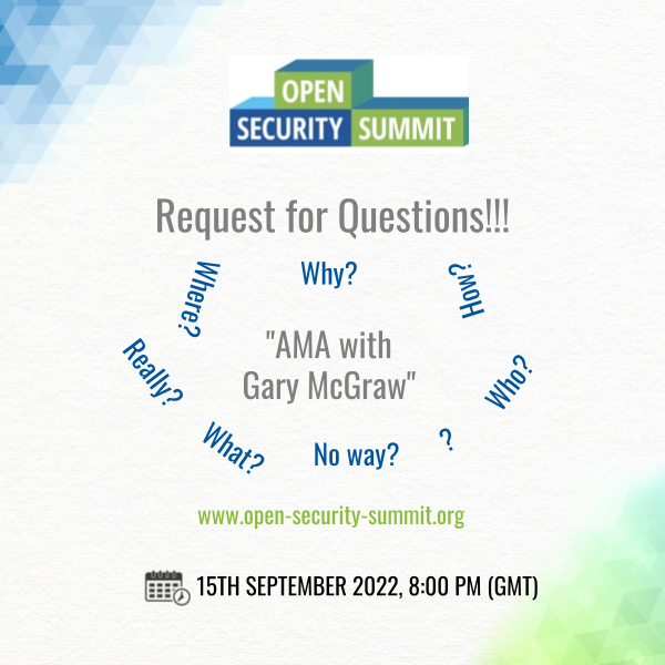 opensecsummit's tweet photo. We're so excited to have @cigitalgem and @izar_t join us for the "AMA with Gary McGraw" session tomorrow!
If you have questions for Gary, please submit here: https://t.co/1Ix2Scvmyu
#OSS2022 #softwaresecurity #appsec #threatmodeling #cybersecurity #infosec #informationsecurity https://t.co/IVK47P99m4
