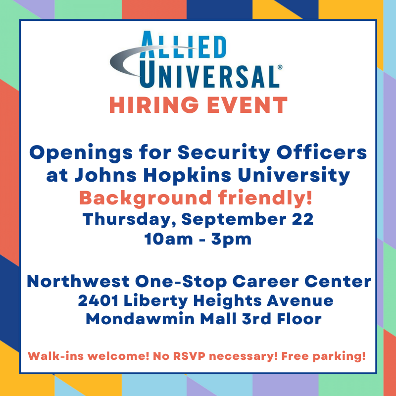 Join us at our hiring event on 9/22! 📆 Allied Universal is hiring Security Officers! These positions are BACKGROUND FRIENDLY! 👏🏽 Share this post now! #BaltimoreJobs #MyBmore #Baltimore