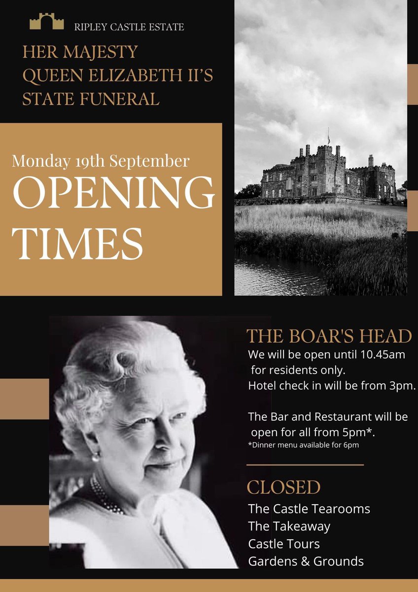 👑 Monday 19th September

🐗 The Boar's Head will be open until 10.45am for residents only. Hotel check in will be available from 3pm.
🐗The Bar and Restaurant will be open for all from 5pm, with our Dinner menu from 6pm. 

CLOSED 
The Tearoom, Takeaway, Tours, Gardens &amp; Grounds.