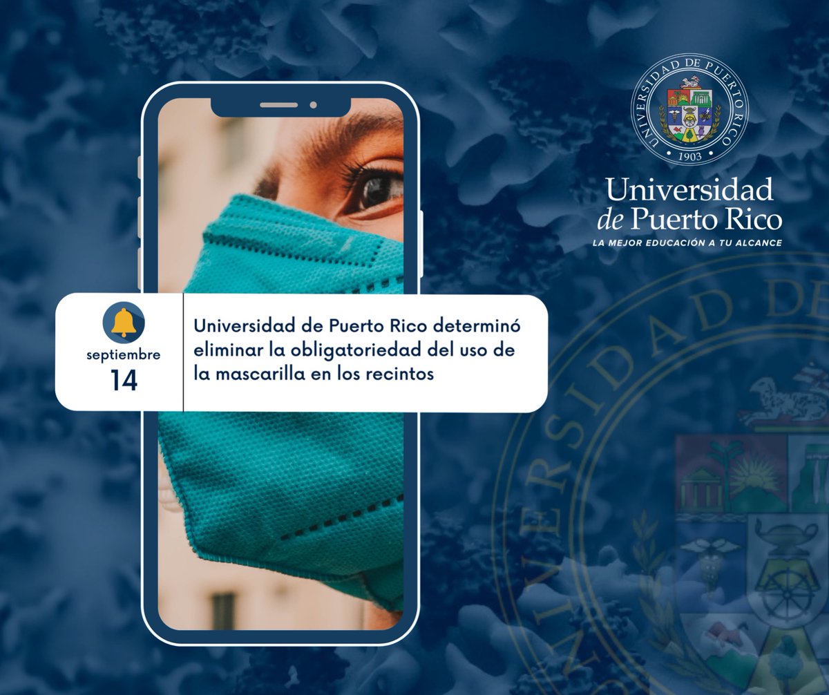 La <a href="/UPR_Oficial/">Universidad de Puerto Rico - UPR</a>  determinó eliminar la obligatoriedad del uso de la mascarilla en los recintos cónsono a la nueva orden administrativa número 2022-548 emitida por el secretario del Departamento de Salud.

Para más info👇: salud.gov.pr/CMS/DOWNLOAD/6…