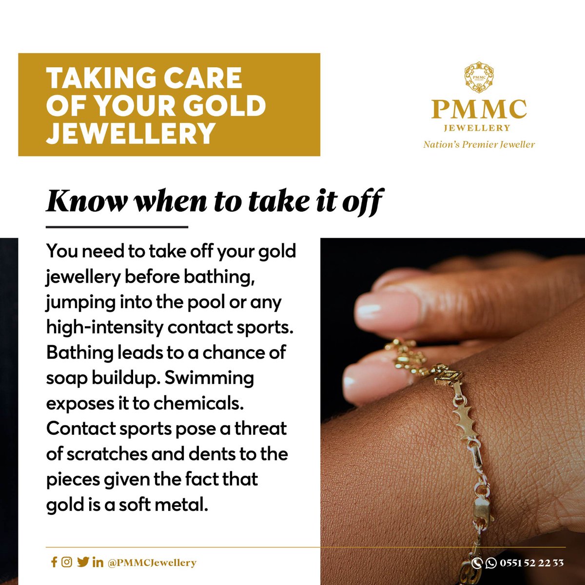 Precious Jewellery Care Tips. Take off your gold jewellery before bathing, jumping into the pool or any high-intensity contact sports.

#PMMCJewellery #NationsPremierJeweller #JewelleryCare #MakeThemLast