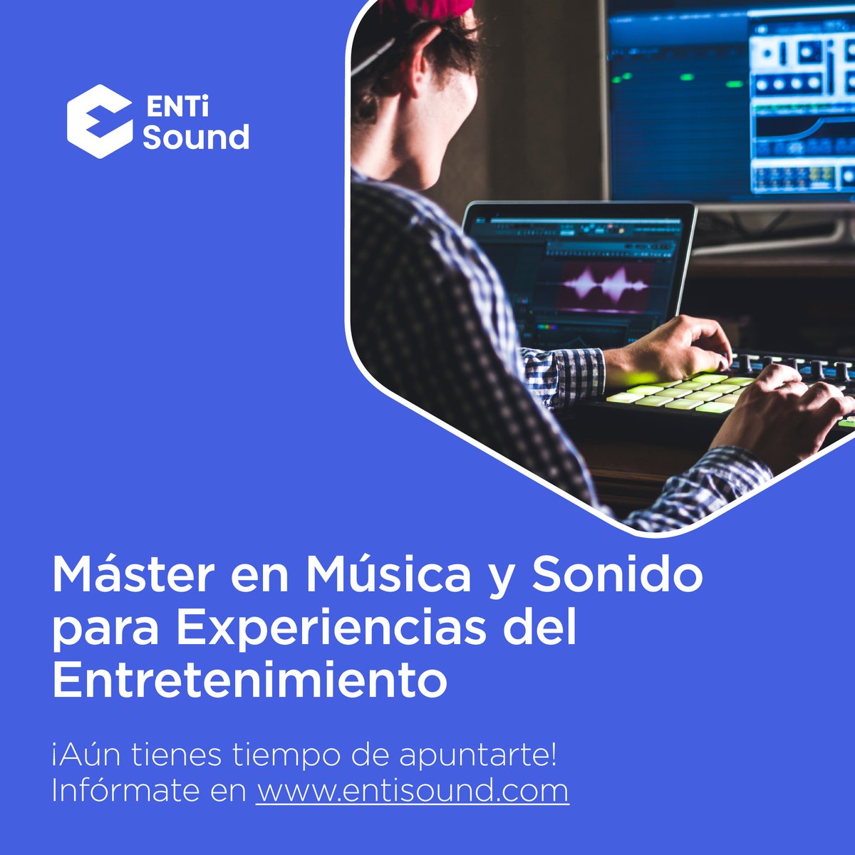 Música para Exxperiencias del Entretenimiento, sonido para Unity y Unreal, producción musical, audio inmersivo, luthería digital y mucho más.

Si quieres ser un profesional de la música el Máster en Música y Sonido de #ENTISound es para ti.

!Últimas plazas disponibles!