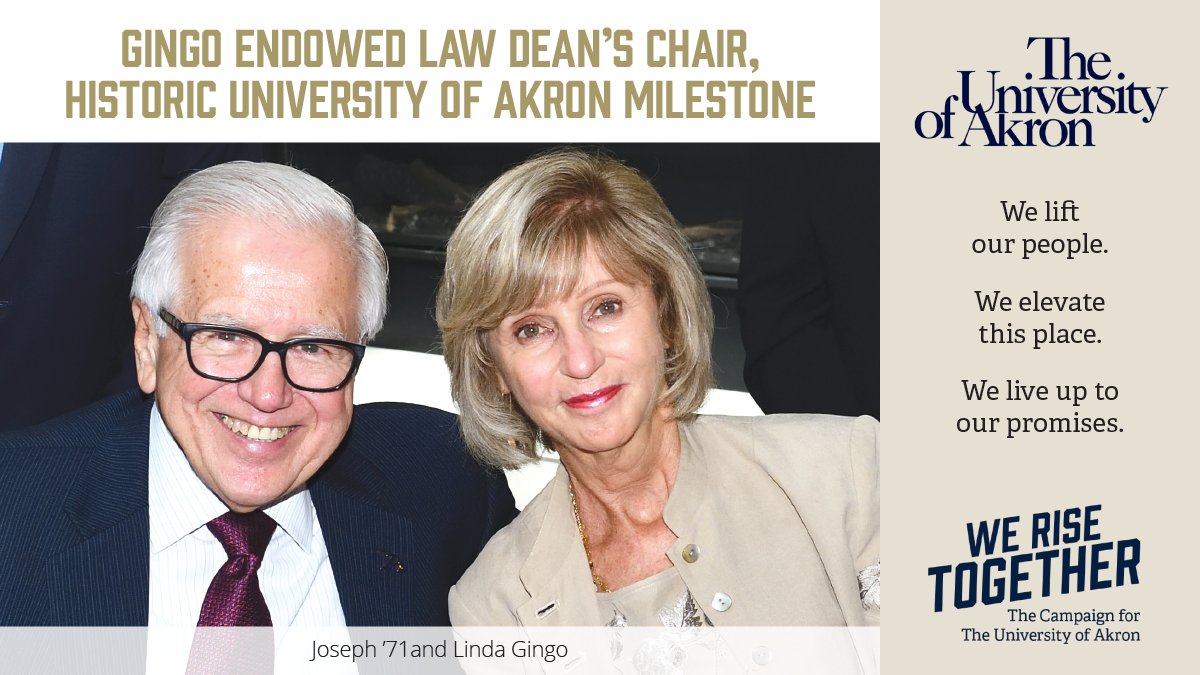 UAkron Foundation (@uagives) on Twitter photo What an extraordinary gift to <a href="/AkronLaw/">Akron Law</a>! Thank you, Joseph ’71 & Linda Gingo, for creating the first endowed dean’s chair in the University’s history! As longtime higher education advocates & UA benefactors, you embody the spirit of #WeRiseTogether! #ThankfulThursday cc: <a href="/uakron/">The University of Akron</a> What an extraordinary gift to <a href="/AkronLaw/">Akron Law</a>! Thank you, Joseph ’71 & Linda Gingo, for creating the first endowed dean’s chair in the University’s history! As longtime higher education advocates & UA benefactors, you embody the spirit of #WeRiseTogether! #ThankfulThursday cc: <a href="/uakron/">The University of Akron</a>