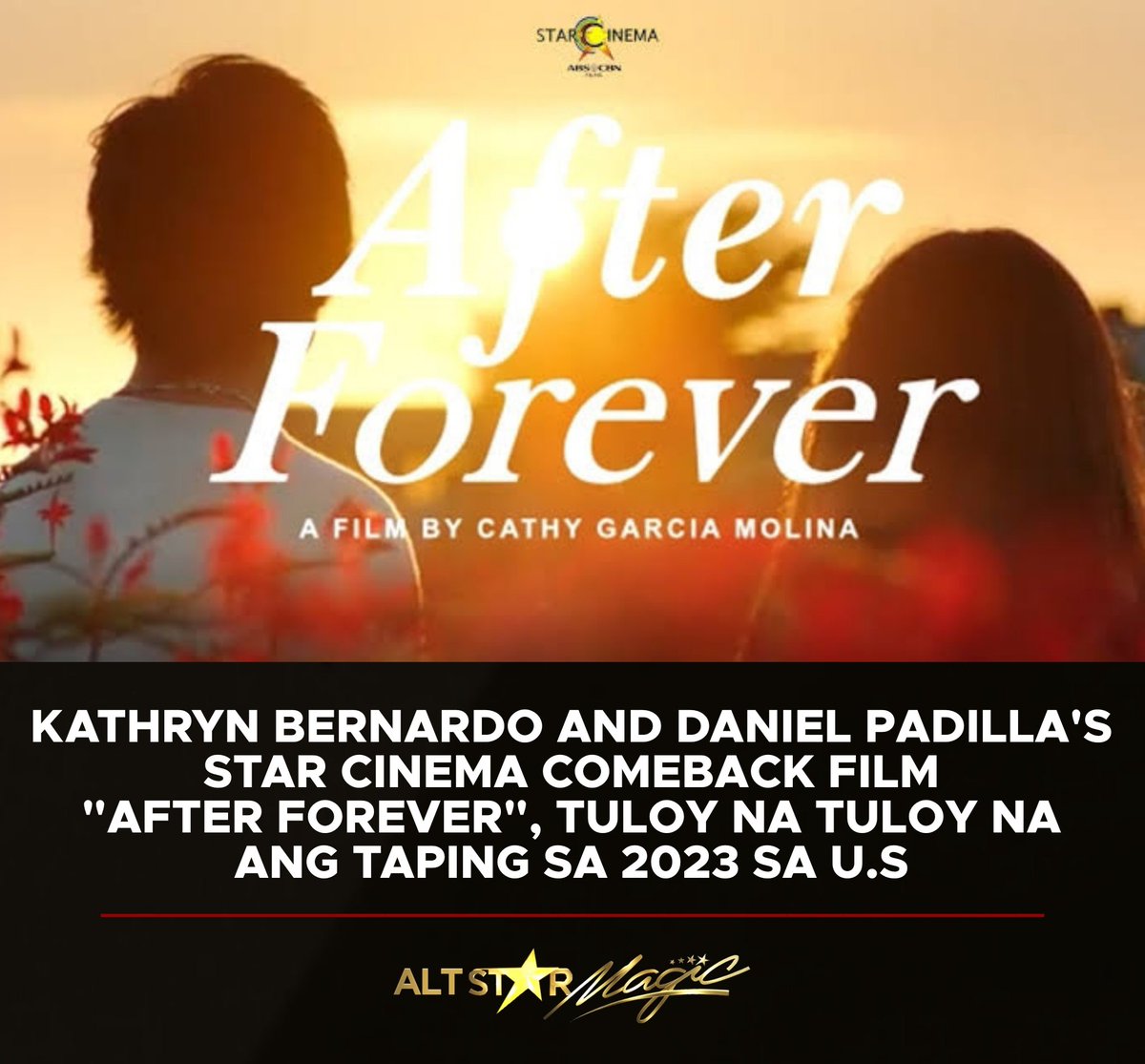 AltStarMagic's tweet photo. LOOK: @bernardokath and @imdanielpadilla or the #Kathniel loveteam's comeback film, #AfterForever, tuluy na tuloy na ang taping sa 2023 sa U.S.

Their comeback film will still be directed by Cathy Garcia-Molina.

@ABSCBN | @StarCinema https://t.co/PoOc4nfYOe