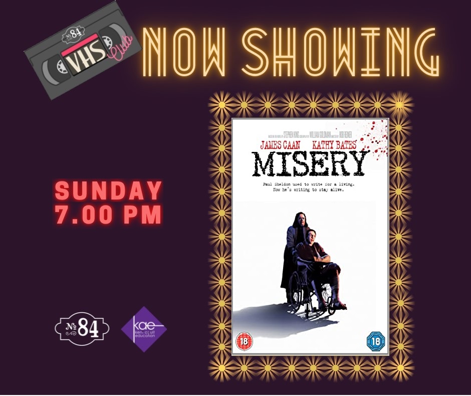 no84tearoom's tweet photo. This Sunday's VHS Club continues with the mighty adaptation of Stephen King’s novel ‘Misery’. 

James Caan, Kathy Bates and a sledgehammer create movie memories in this tense thriller. https://t.co/znfIYvfWna
