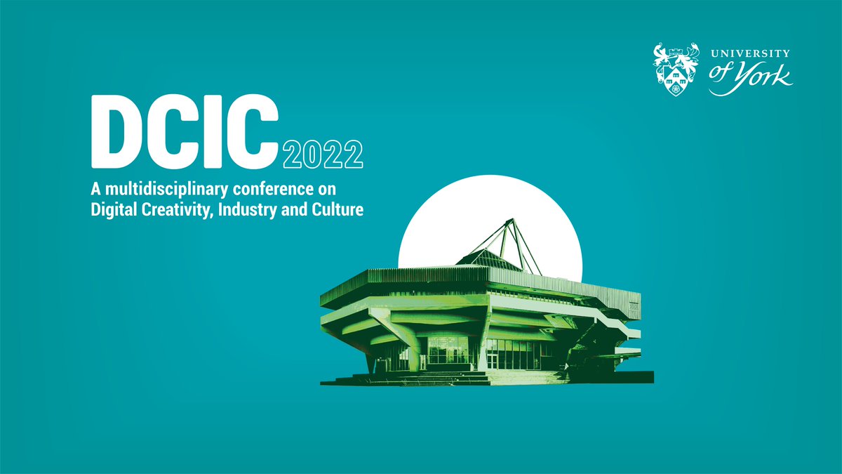 A warm welcome to everyone attending the Digital Creativity, Industry and Culture conference (DCIC 2022) @TFTI_UoY @UniOfYork today. We're looking forward to sharing knowledge, insights and ideas, and to hearing from experts from academic research and industry R&D and practice.