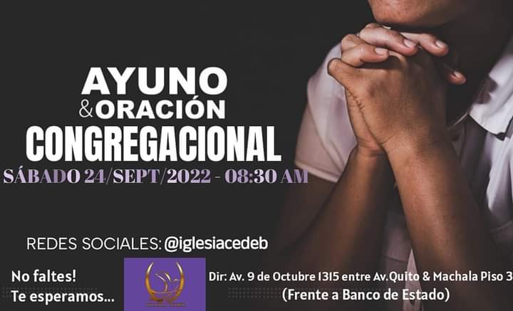 iglesiacedeb's tweet photo. Iglesia Cedeb 
Te invita a nuestro Ayuno Congregacional 
Día: Sábado 24 Septiembre del 2022
Hora: 08:30AM
Te esperamos
#NoVengasSolo 
#CEDEBCOMPARTE https://t.co/YtvCAjANBg