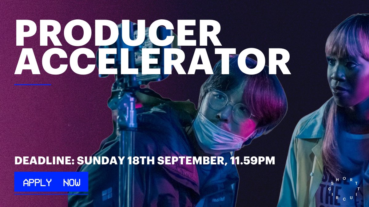 📢 You have less than a week left to apply for #ProducerAccelerator! Our course, led by Rosie Crerar from @barry_crerar, is aimed at Scotland-based emerging producers yet to make a funded short film. 🎬 ⏰ 11.59pm, Sunday 18th September 🔗 shortcircuit.scot/producer-accel…