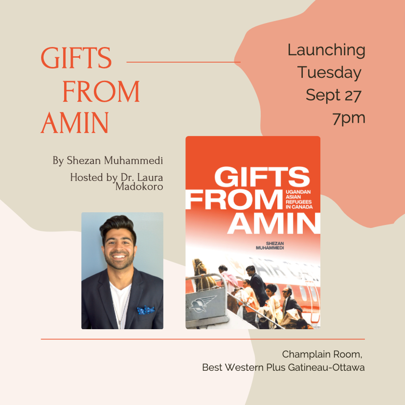 umanitobapress's tweet photo. Join us Tues, Sept 27, 7pm EDT at Best Western Plus Gatineau-Ottawa for the launch of GIFTS FROM AMIN: UGANDAN ASIAN REFUGEES IN CANADA by @shezmuh! This event is hosted by @LauraMadokoro and in partnership with @Carleton_U and @UNHCRCanada. Details here: https://t.co/XRBOyRo6k7 https://t.co/tca4dirYTy