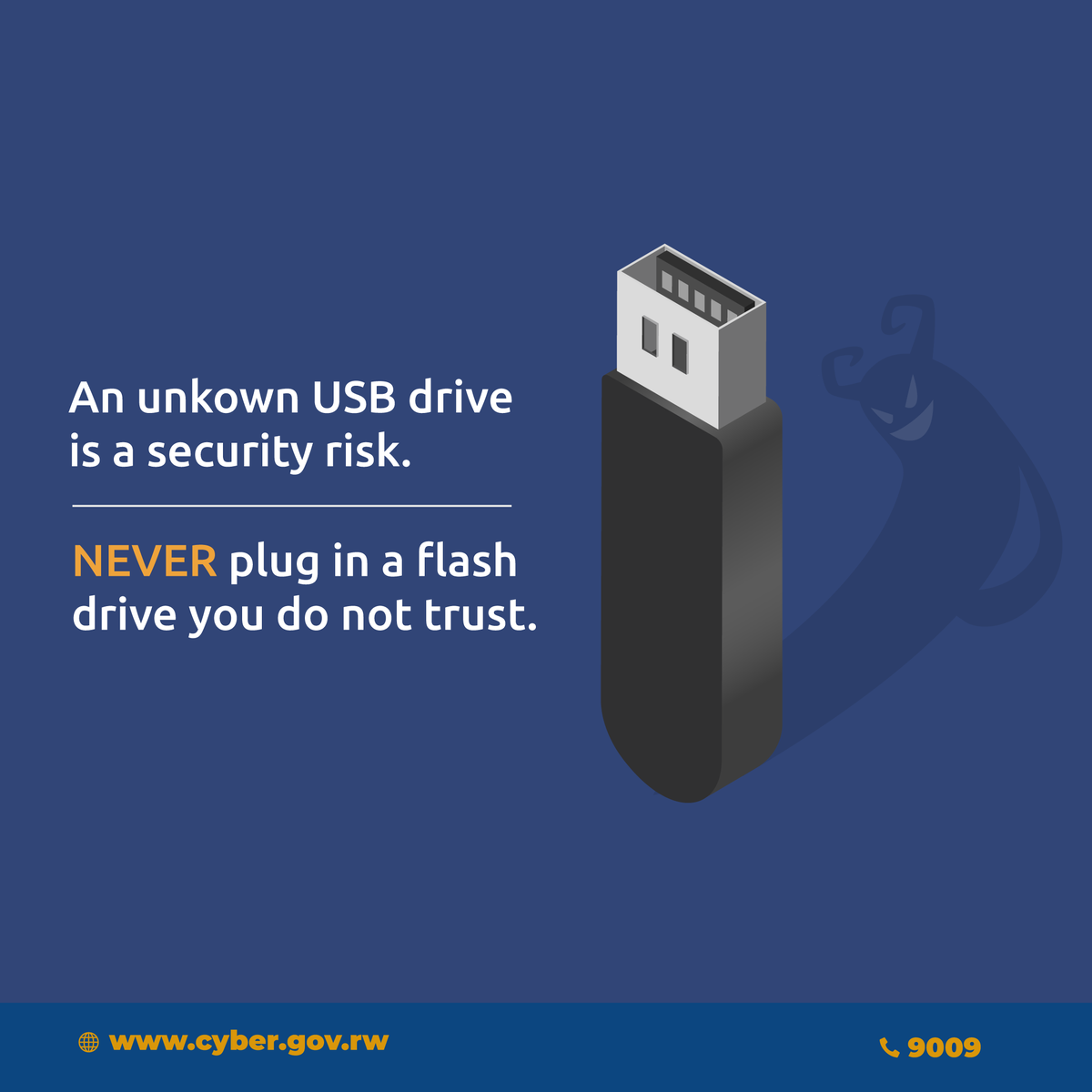 Cybersec_Rwanda's tweet photo. ⚠️ Malicious USB devices can be deliberately placed where you will find them, so that when you plug it into your computer #malware is installed. 

If you have to use a USB or flash disk, first scan it using up-to-date antivirus/anti-malware software before opening its files. https://t.co/6fJQHoIGal