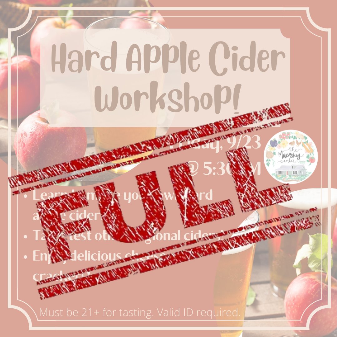 Our Hard Apple Cider Workshop is FULL! Big shout out to the cideries who are providing our delicious tasting: <a href="/ArsenalCider/">Arsenal Cider House</a>, <a href="/ThreadbareCider/">ThreadbareCider</a>, <a href="/EastEndBrewing/">East End Brewing Company</a>, After the Fall Cider, and Kingview Meadhouse!
Waitlist: email macoskey.center@sru.edu