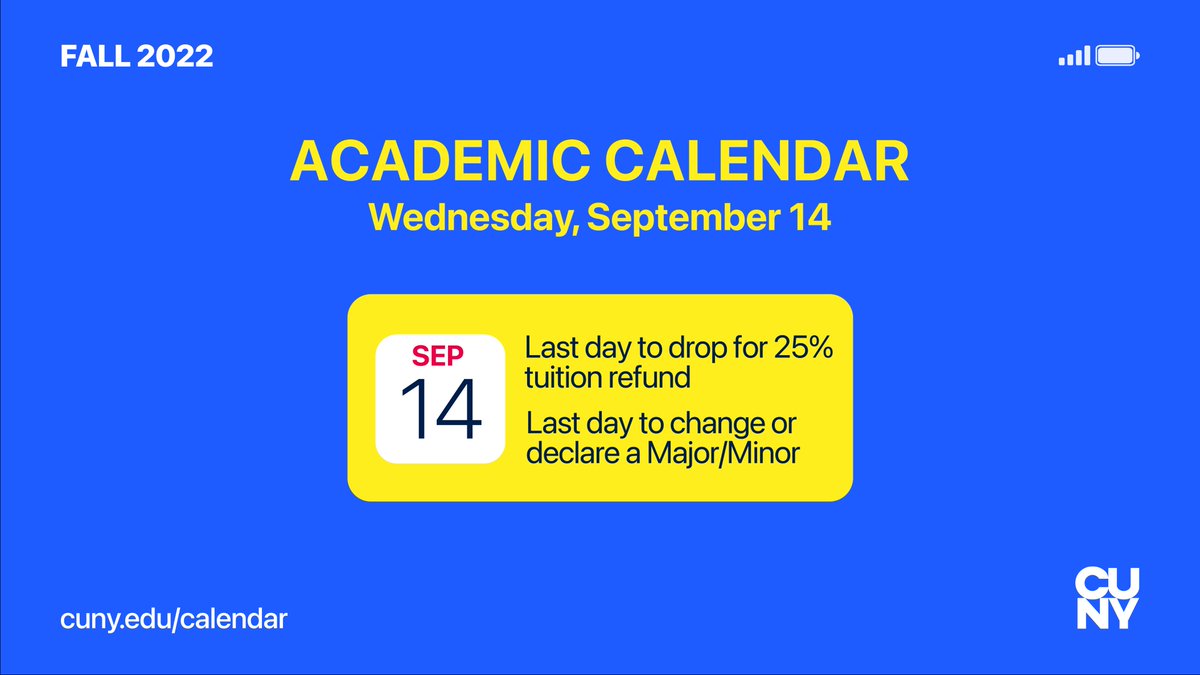 A reminder to students that it's the last day to: 
💲 Drop for 25% tuition refund
📚 Change or declare a Major/Minor

To keep track of important dates on the academic calendar, go to cuny.edu/calendar.