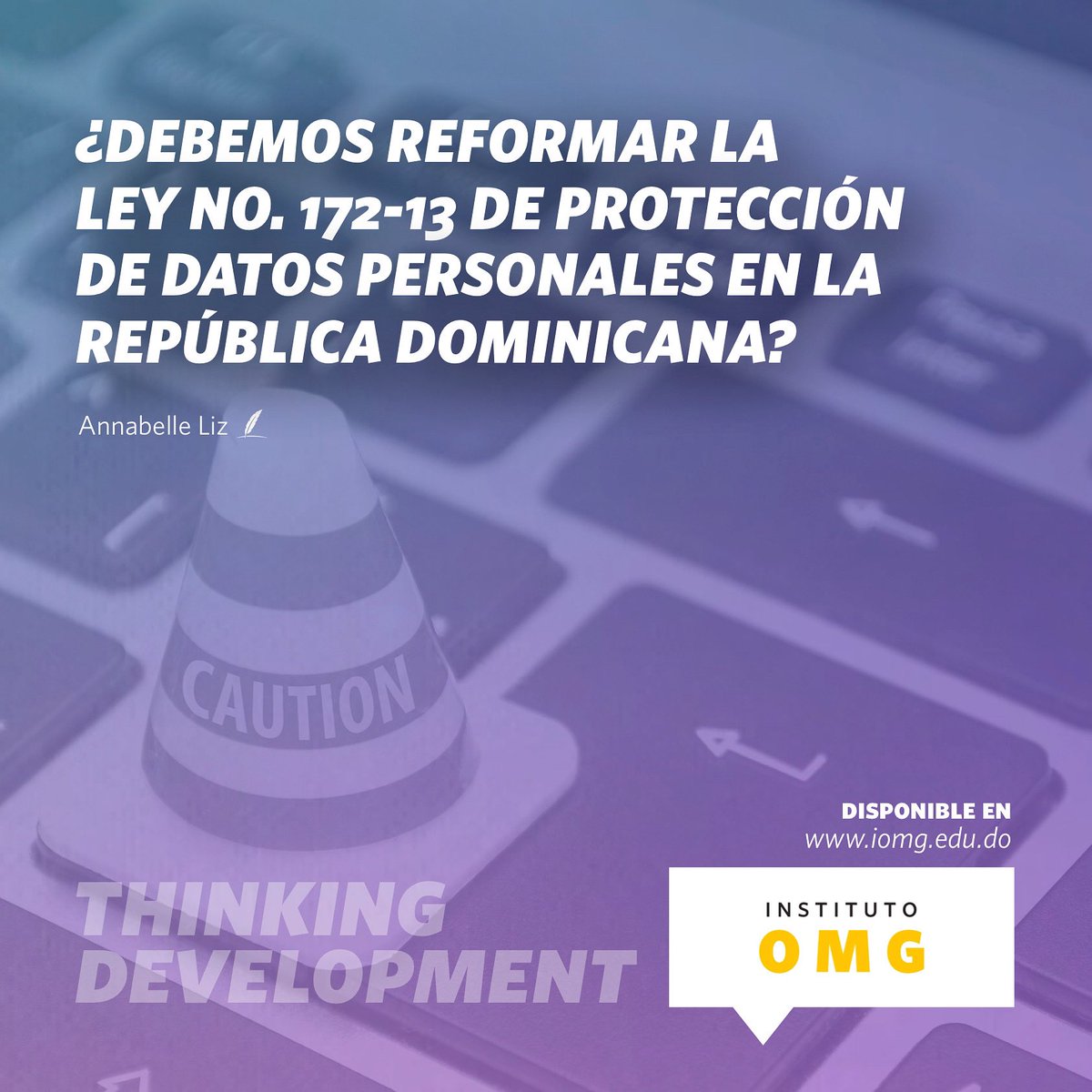 InstitutoOMG's tweet photo. Te invitamos a leer la nueva entrada del blog Thinking Development “¿Debemos de reformar la Ley No. 172-13 de Protección de Datos Personales en la República Dominicana?”.
💻 Disponible en nuestra página web https://t.co/Q5jHLwaYAN
#InstitutoOMG #IOMG #ThinkingDevelopment https://t.co/K49KgUUhLl